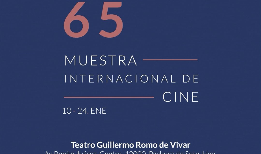 La Muestra Internacional de Cine llega a Pachuca en su edición 65