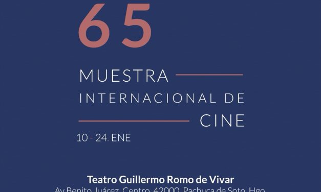 La Muestra Internacional de Cine llega a Pachuca en su edición 65