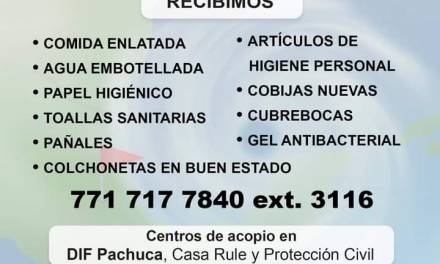 Ayuntamiento de Pachuca lanza campaña de acopio en beneficio de damnificados de Tula