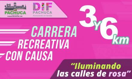 DIF Pachuca invita a carrera “Iluminando las Calles de Rosa”