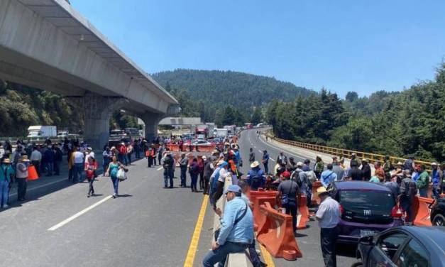 Bloquean la México-Toluca durante 6 horas