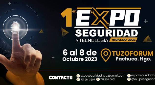 Realizarán primera Expo Seguridad y Tecnología de Hidalgo