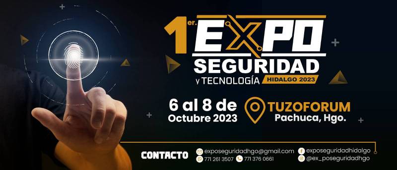 Realizarán primera Expo Seguridad y Tecnología de Hidalgo