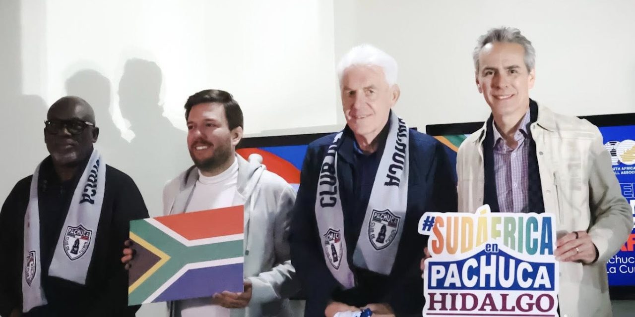 Pachuca será sede mundialista de la selección de Sudáfrica