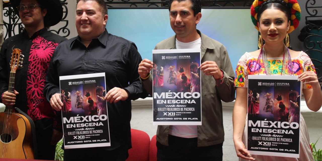 Ballet folklórico de Pachuca presentará “México en escena”