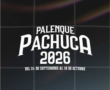 Revelan elenco oficial del Palenque Pachuca 2026